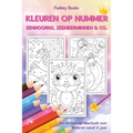 Kleuren op nummer - Eenhoorns, zeemeerminnen & Co.: Een vermakelijk kleurboek voor kinderen vanaf 6 jaar
