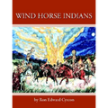 Wind Horse Indians