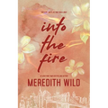 Into the Fire