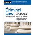 The Criminal Law Handbook: Know Your Rights, Survive the System
