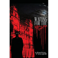 Waiting for the Night