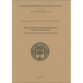 Deutsch-Russische Kulturbeziehungen in Mittelalter Und Neuzeit: Aus Abendlandischen Bestanden in Russland
