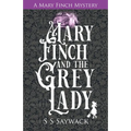 Mary Finch and the Grey Lady