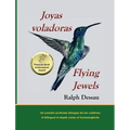 Joyas Voladoras * Flying Jewels