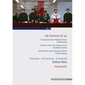 Ubi Societas Ibi Ius: Ku Czci Nowo Zalozonego Wydzialu Prawa I Administracji /In Honor of the New Faculty of Law and Administration / Zu Ehren Der Neu