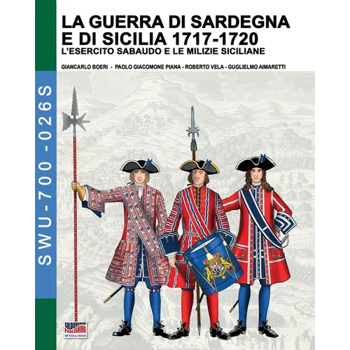 La guerra di Sardegna e di Sicilia 1717-1720 (L'esercito sabaudo e le milizie siciliane)