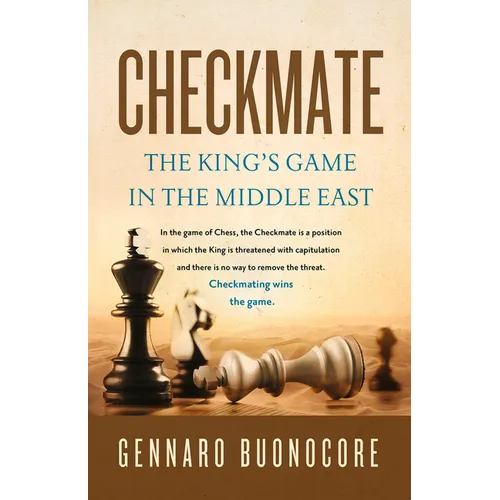Checkmate: The King's Game in the Middle East