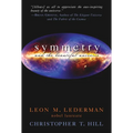 Symmetry and the Beautiful Universe