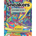 Sneaker Coloring Book: Adult and Teen Coloring Book Ideal for Sneakerheads Create Your Own Sneaker Designs