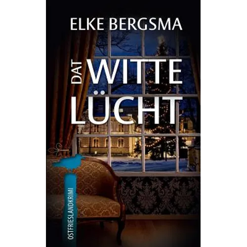 Dat witte Lücht - Ostfriesland-Kurzkrimi
