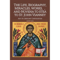 The Life, Biograhpy, Miracles, Works And Novena to St. John Vianney: Pocket Guide