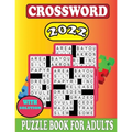 2022 Crossword Puzzle Book For Adults With Solution: Crossword Puzzles For Adults & Seniors With Easy to Read Crossword Medium level Puzzles for Adult