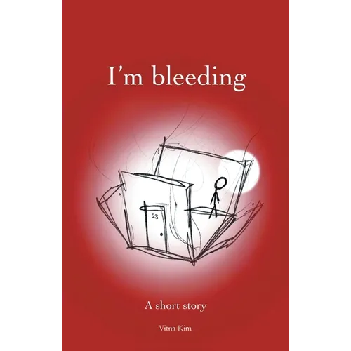 I'm bleeding