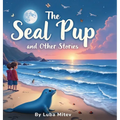 The Seal Pup and The Other Stories