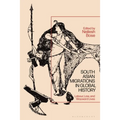South Asian Migrations in Global History: Labor, Law, and Wayward Lives