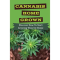 Cannabis Home Grown: Discover How To Start Growing Weed At Home: Drying Your Cannabis