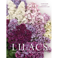 Lilacs: Beautiful Varieties for Home and Garden