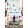The Secret French Recipes of Sophie Valroux