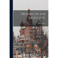 Trouble in the Satellites