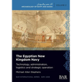 The Egyptian New Kingdom Navy: Technology, administration, logistics and strategic operation