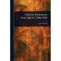Life of Johnson, Volume 4 / 1780-1784
