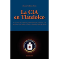 La CIA En Tlatelolco