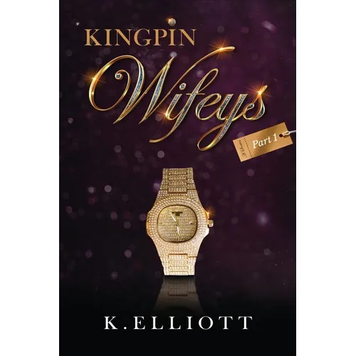 King Pin Wifeys, Vol 1