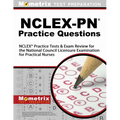 Nclex-PN Practice Questions: NCLEX Practice Tests & Exam Review for the National Council Licensure Examination for Practical Nurses