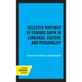 Selected Writings of Edward Sapir in Language, Culture and Personality