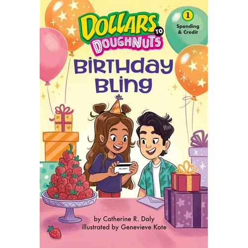 Birthday Bling (Dollars to Doughnuts Book 1): Spending & Credit