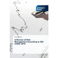 A Review of Risk Management According to ISO 31000, 2018