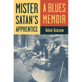 Mister Satan's Apprentice: A Blues Memoir