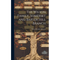 The Wilson Family, Somerset and Barter Hill Branch