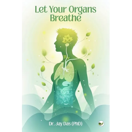 Let Your Organs Breathe