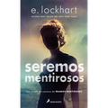 Seremos Mentirosos / We Fell Apart: A We Were Liars Novel