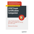 Cissp Exam Certification Companion: 1000+ Practice Questions and Expert Strategies for Passing the Cissp Exam