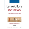 Les relations perverses: Si le pervers m'était conté - Préface d'Alberto Eiguer