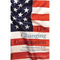 The Changing Constitution: Constitutional Law in the Trump-Era Supreme Court