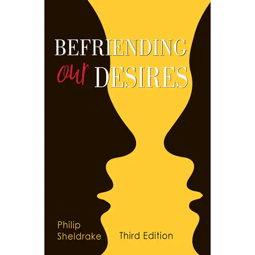 Befriending Our Desires