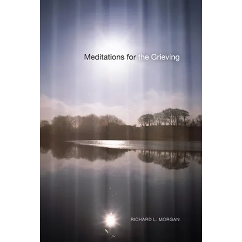 Meditations for the Grieving