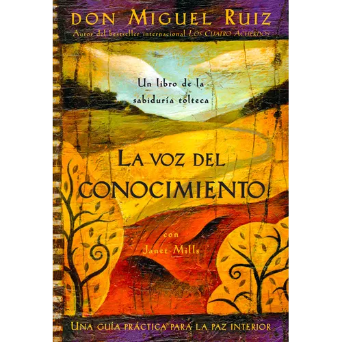 La Voz del Conocimiento: The Voice of Knowledge, Spanish-Language Edition - Paperback