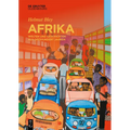 Afrika: Welten Und Geschichten Aus Dreihundert Jahren