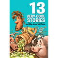 13 Very Cool Stories and Why Jesus Told Them