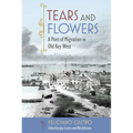 Tears and Flowers: A Poet of Migration in Old Key West