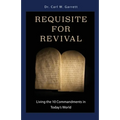 Requisite for Revival: Living the 10 Commandments in Today's World