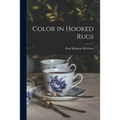 Color in Hooked Rugs