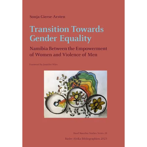 Transition Towards Gender Equality: Namibia Between the Empowerment of Women and Violence of Men