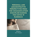 Personal and Administrative Perspectives from the Communication Discipline During the Covid-19 Pandemic