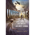 Unbreakable: The Spies Who Cracked the Nazis' Secret Code