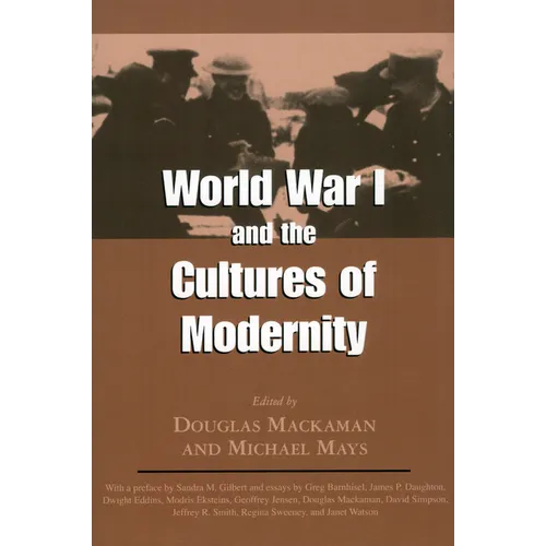 World War I and the Cultures of Modernity